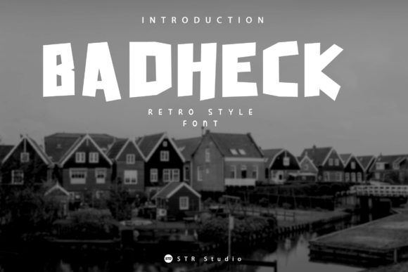 Badheck: A Playful Display Font for Creative Editorial Design