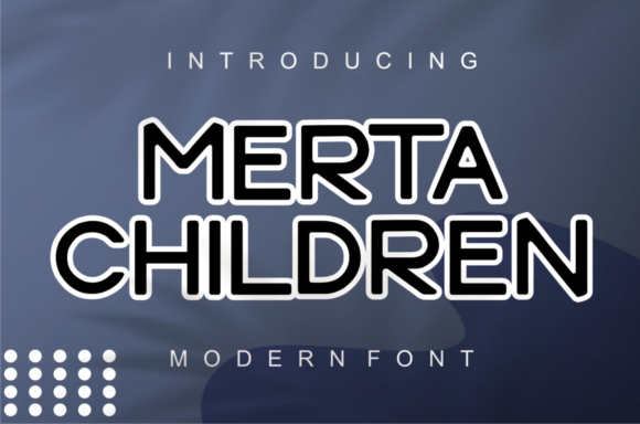 Boost Your Brand with the Merta Children Display Font