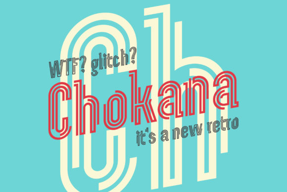 Chokana Glitch: A Modern Display Font for Crafters and Product Designers