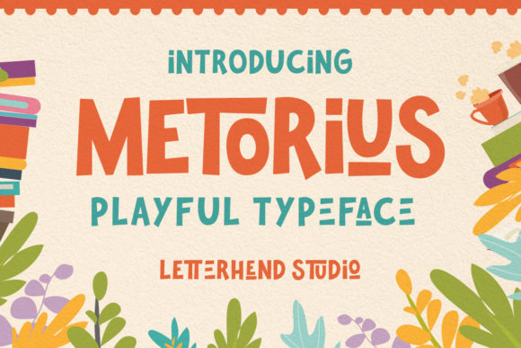 Metorius: The Playful Typeface That Brings Handmade Projects to Life